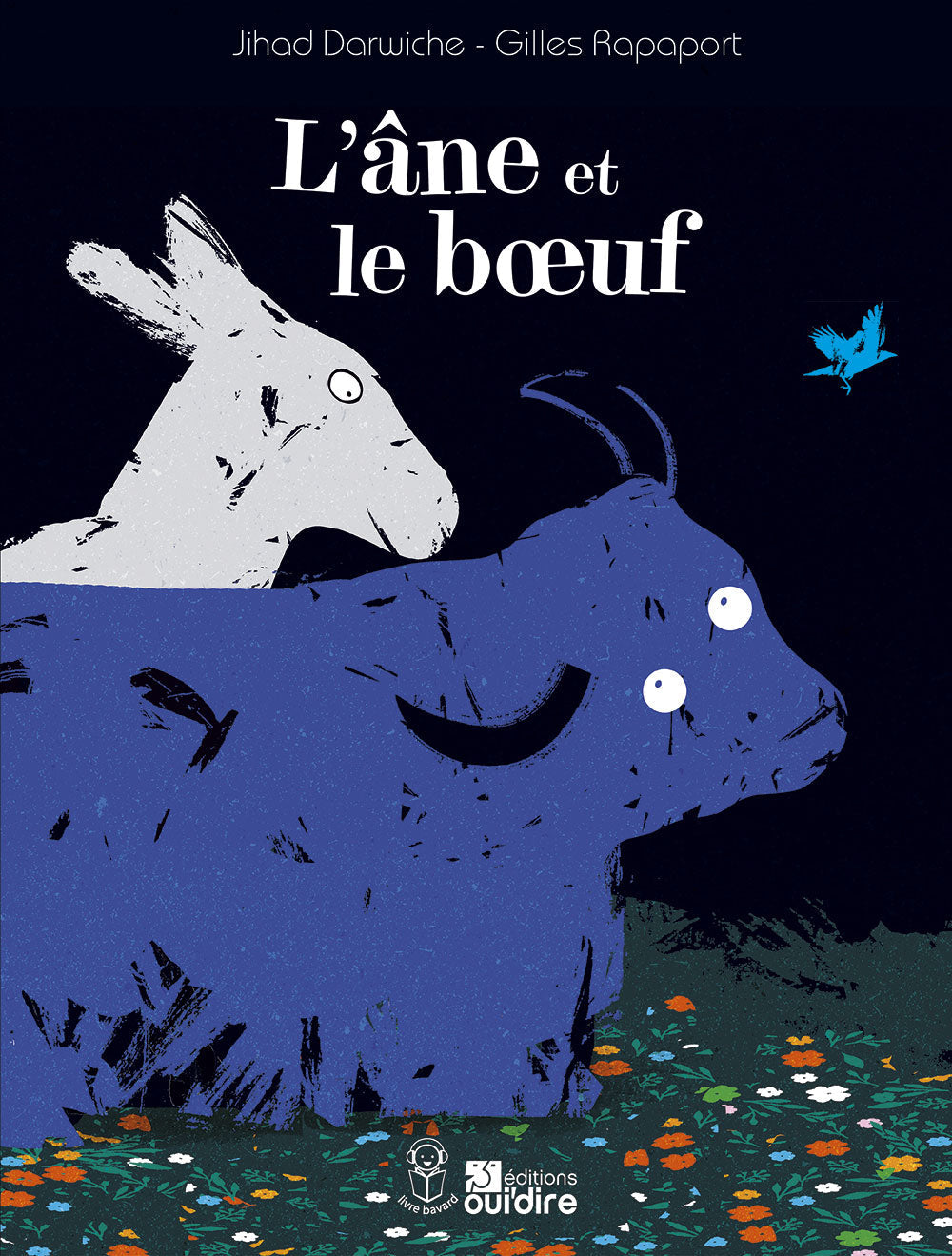 - Livre Bavard - L’âne et le bœuf par :