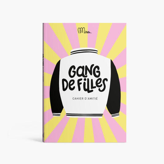 Gang de filles - Cahier d'amitié